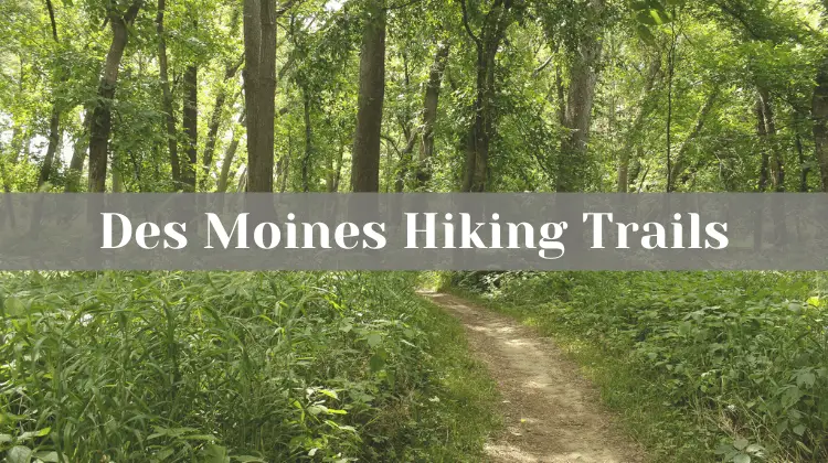 Des Moines Hiking Trails