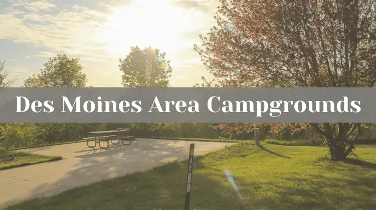 Des Moines Campgrounds