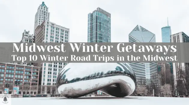 Midwest Winter Getaways